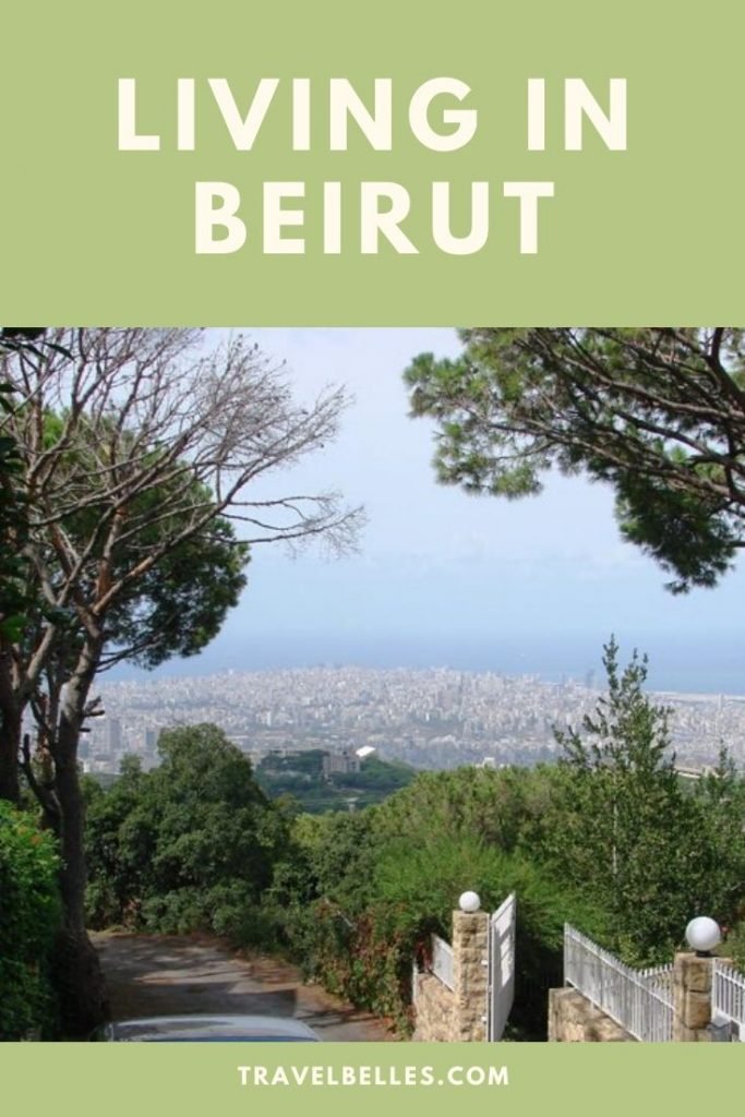 Living in Beirut Not What You Think Travel Belles