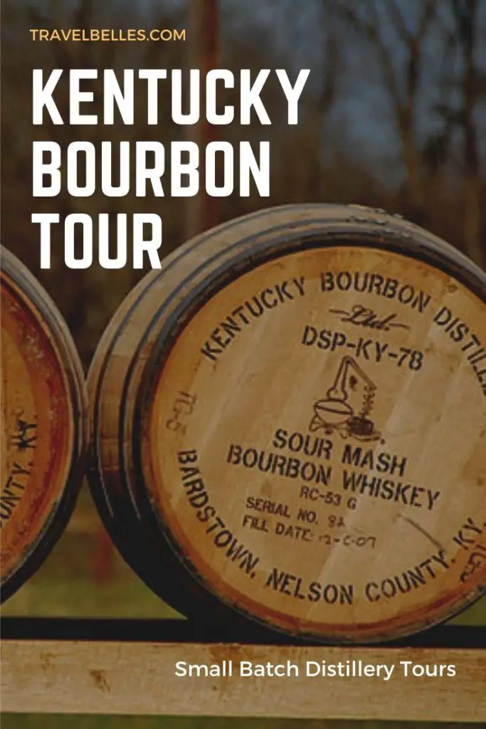 Kentucky Bourbon Tour {Small Batch Distillery Tours} Travel Belles
