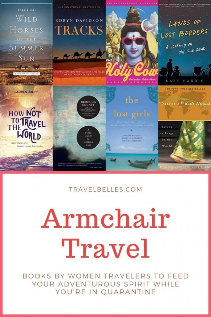 Armchair Travel Books by Women Travelers to Feed Your Adventurous Spirit While You’re in